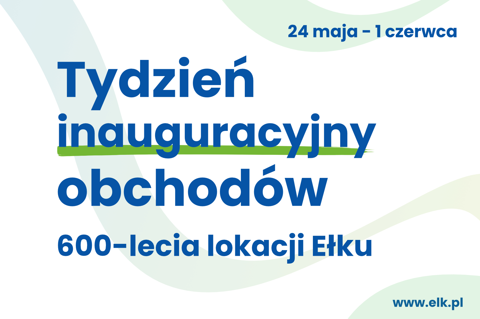 Tydzień inauguracyjny obchodów 600-lecia lokacji Ełku