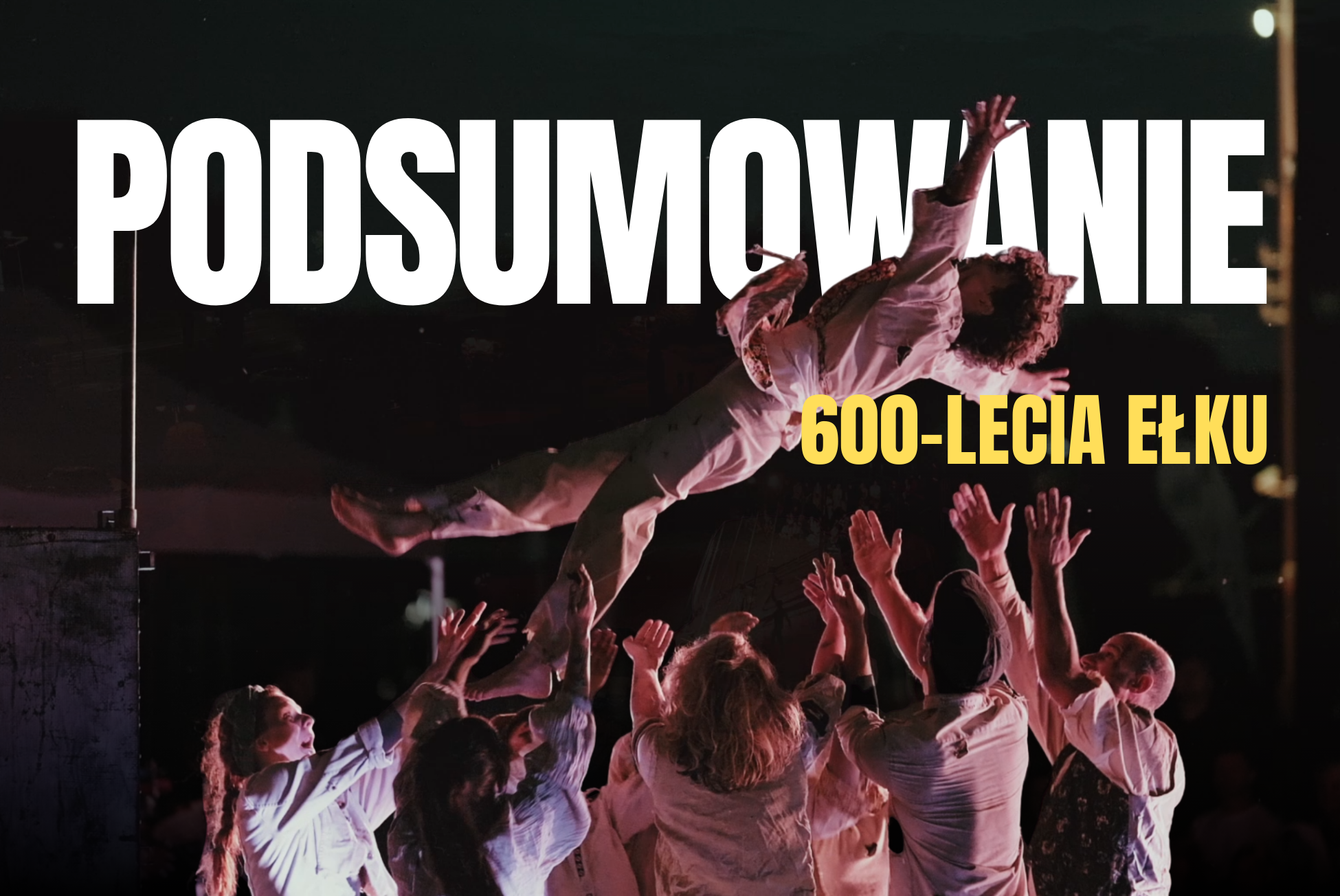 Obejrzyj podsumowanie 600-lecia Ełku!